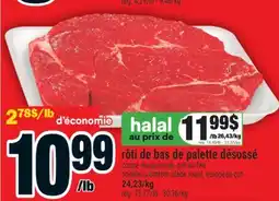 Super C rôti de bas de palette désossé |boneless bottom blade roast offer