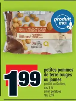 Super C petites pommes de terre rouges ou jaunes / small potatoes offer