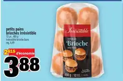 Super C petits pains briochés Irrésistible | Irrésistible brioche buns offer