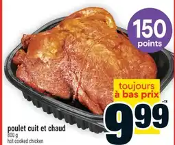 Super C poulet cuit et chaud | hot cooked chicken offer