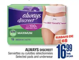 Jean Coutu ALWAYS DISCREET Selected pads and underwear offer