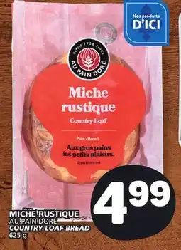 Marché Bonichoix AU PAIN DORÉ COUNTRY LOAF BREAD offer