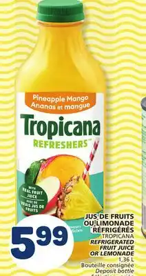 Marché Bonichoix TROPICANA REFRIGERATED FRUIT JUICE OR LEMONADE offer
