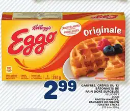 Marché Bonichoix KELLOGG'S EGGO FROZEN WAFFLES, PANCAKES OR FRENCH TOASTER STICKS offer