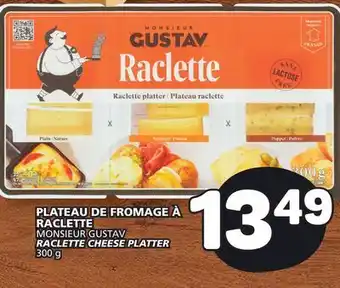Marché Bonichoix MONSIEUR GUSTAV RACLETTE CHEESE PLATTER offer