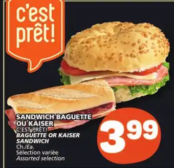 Marché Bonichoix C'EST PRÊT! BAGUETTE OR KAISER offer