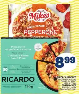 Marché Bonichoix MIKES (720 à 871 g) OR RICARDO (700 à 775 g) FROZEN PIZZA offer
