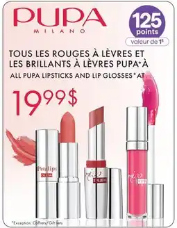 Jean Coutu PUPA LIPSTICKS AND LIP GLOSSES offer