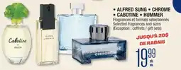Jean Coutu ALFRED SUNG, CHROME, CABOTINE, HUMMER Selected fragrances and sizes offer