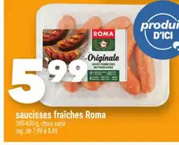 Marche Ami Saucisses fraîches Roma offer
