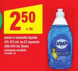 Maxi SAVON À VAISSELLE LIQUIDE 431-473 ML OU EZ SQUEEZE 366/443 ML DAWN offer