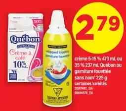 Maxi CRÈME 5-15 % 473 ML OU 35 % 237 ML QUÉBON OU GARNITURE FOUETTÉE SANS NOM 225 G offer