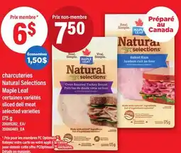 Maxi CHARCUTERIES NATURAL SELECTIONS MAPLE LEAF | SLICED DELI MEAT offer