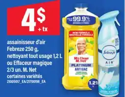 Maxi ASSAINISSEUR D'AIR FEBREZE 250 G, NETTOYANT TOUT USAGE 1,2 L OU EFFACEUR MAGIQUE 2/3 UN. M. NET offer