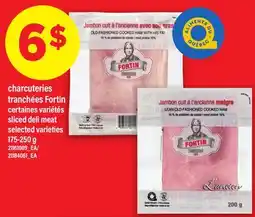 Maxi CHARCUTERIES TRANCHÉES FORTIN | SLICED DELI MEAT, 175-250 G offer