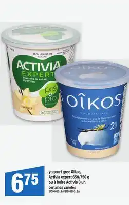 Maxi YOGOURT GREC OÎKOS, ACTIVIA EXPERT, 650/750 G OU À BOIRE ACTIVIA 8 UN offer