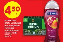 Maxi PAINS DE SAVON, 6X104 G OU NETTOYANT POUR LE CORPS, 591 ML | IRISH SPRING OU SOFTSOAP 591 ML offer