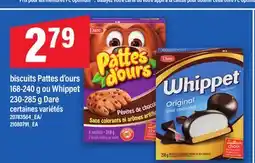 Maxi BISCUITS PATTES D'OURS, 168-240 G OU WHIPPET, 230-285 G DARE offer