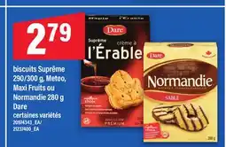 Maxi BISCUITS SUPRÊME 290/300 G, METEO, MAXI FRUITS OU NORMANDIE 280 G DARE offer
