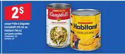 Maxi SOUPE PRÊTE À DÉGUSTER CAMPBELL'S 515 ML OU HABITANT 796 ML offer