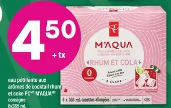 Maxi EAU PÉTILLANTE AUX ARÔMES DE COCKTAIL RHUM ET COKE PC M'AQUA, 6x355 mL offer