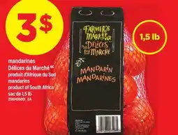Maxi MANDARINES DÉLICES DU MARCHE | MANDARINS, 1,5 LB offer