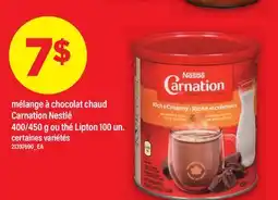 Maxi MÉLANGE À CHOCOLAT CHAUD CARNATION NESTLÉ, 400/450 G OU THÉ LIPTON, 100 UN offer