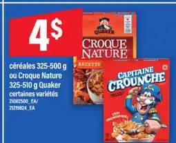 Maxi CÉRÉALES 325-500 G OU CROQUE NATURE 325-510 G QUAKER offer