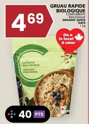 Rachelle-Bery Grocery COMPLIMENTS BIOLOGIQUE ORGANIC QUICK OATS offer