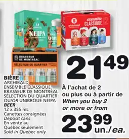 Marches Tradition ARCHIBALD ENSEMBLE CLASSIQUE, BRASSEUR DE MONTRÉAL SÉLECTION DU QUARTIER OR UNIBROUE NEIPA offer