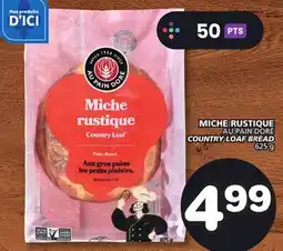 Marches Tradition AU PAIN DORÉ COUNTRY LOAF BREAD offer