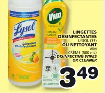 Marches Tradition LYSOL (35) DISINFECTING WIPES OR VIM CRÈME (500 mL) CLEANER offer