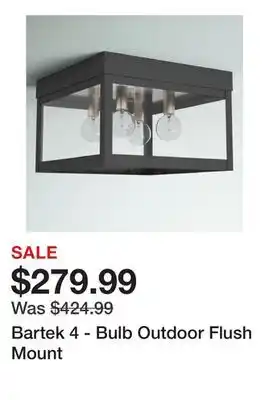 Wayfair Bartek 4 - Bulb Outdoor Flush Mount offer