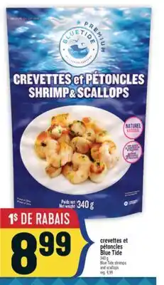 Marché Adonis CREVETTES ET PÉTONCLES BLUE TIDE | BLUE TIDE SHRIMPS AND SCALLOPS offer