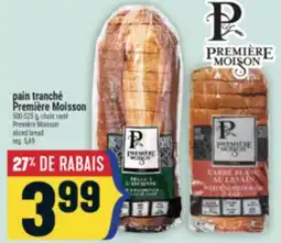 Marché Adonis PAIN TRANCHÉ PREMIÈRE MOISSON | PREMIÈRE MOISSON SLICED BREAD offer