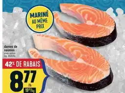 Marché Adonis DARNES DE SAUMON | STEAK SALMON offer