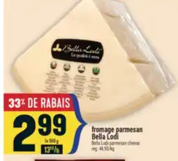 Marché Adonis FROMAGE PARMESAN BELLA LODI | BELLA LODI PARMESAN CHEESE offer
