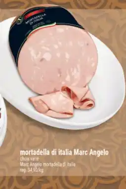 Marché Adonis MORTADELLA DI ITALIA MARC ANGELO | MARC ANGELO MORTADELLA DI ITALIA offer