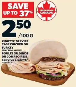 Loblaws Ziggy's service case chicken or turkey offer