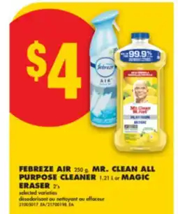 No Frills FEBREZE AIR, 250 g, MR. CLEAN ALL PURPOSE CLEANER, 1.21 L or MAGIC ERASER, 2' s offer