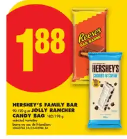 No Frills HERSHEY'S FAMILY BAR, 90-120 G or JOLLY RANCHER CANDY BAG, 182/198 G offer