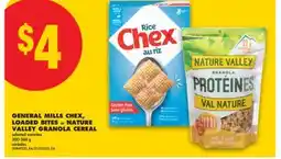 No Frills GENERAL MILLS CHEX, LOADED BITES or NATURE VALLEY GRANOLA CEREAL varieties 300 360 g offer