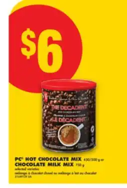 No Frills PC HOT CHOCOLATE MIX 450/500 g or CHOCOLATE MILK MIX 750 g offer