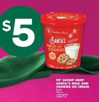 No Frills PC SCOOP SHOP SANTA'S MILK AND COOKIES ICE CREAM, 964 ML offer