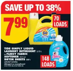 No Frills TIDE SIMPLY LIQUID LAUNDRY DETERGENT 2.72 L or FLEECY FABRIC SOFTENER 3.5 L or DRYER SHEETS 200' s offer