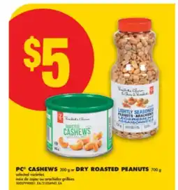 No Frills PC CASHEWS 200 g or DRY ROASTED PEANUTS 700 g offer
