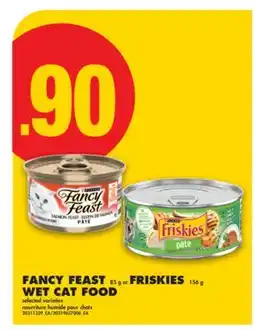 No Frills FANCY FEAST 85 g or FRISKIES 156 g WET CAT FOOD offer
