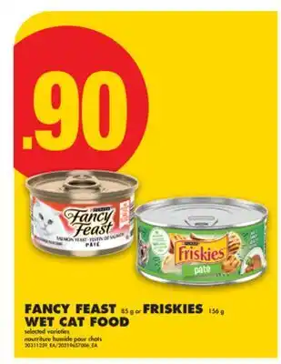 No Frills FANCY FEAST 85 g or FRISKIES 156 g WET CAT FOOD offer