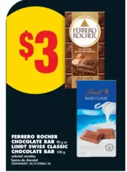 No Frills FERRERO ROCHER CHOCOLATE BAR, 90 G or LINDT SWISS CLASSIC CHOCOLATE BAR, 100 G offer