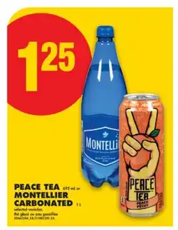 No Frills PEACE TEA, 695 mL or MONTELLIER CARBONATED, 1 L offer